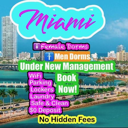 Miami On A Budget - Free Dinner -Coffee - Tea - Every Day-Female Only Dorms - Men Only Dorms - Under New Management Exterior photo